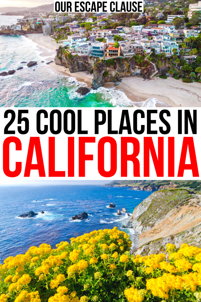 2 photos of california vacation spots, laguna beach and pch. black and red text reads "25 cool places in california"