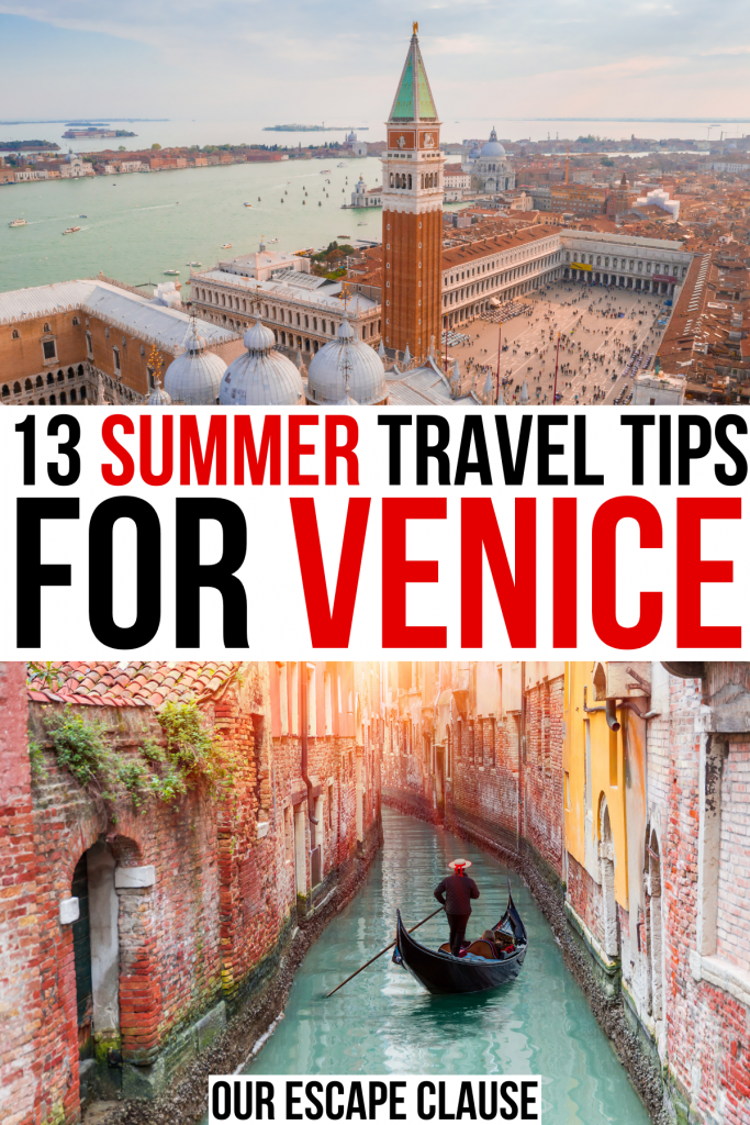 two photos of venice italy, st marks square and canal with gondola. black and red text reads "13 venice summer travel tips"