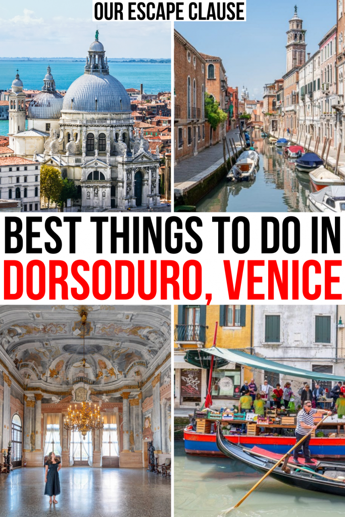 4 photos of attractions in dorsoduro, churches, canals, palace. black and red text reads "best things to do in dorsoduro venice"