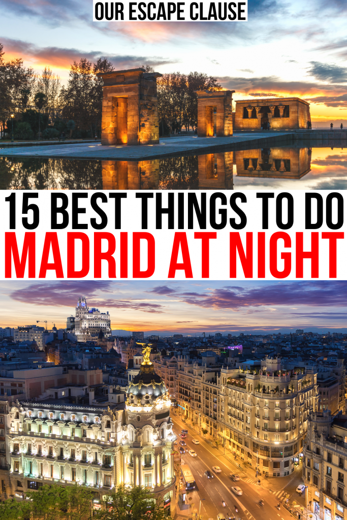 2 photos of evening in madrid, templo de debod and skyline view. black and red text reads "15 best things to do madrid at night"