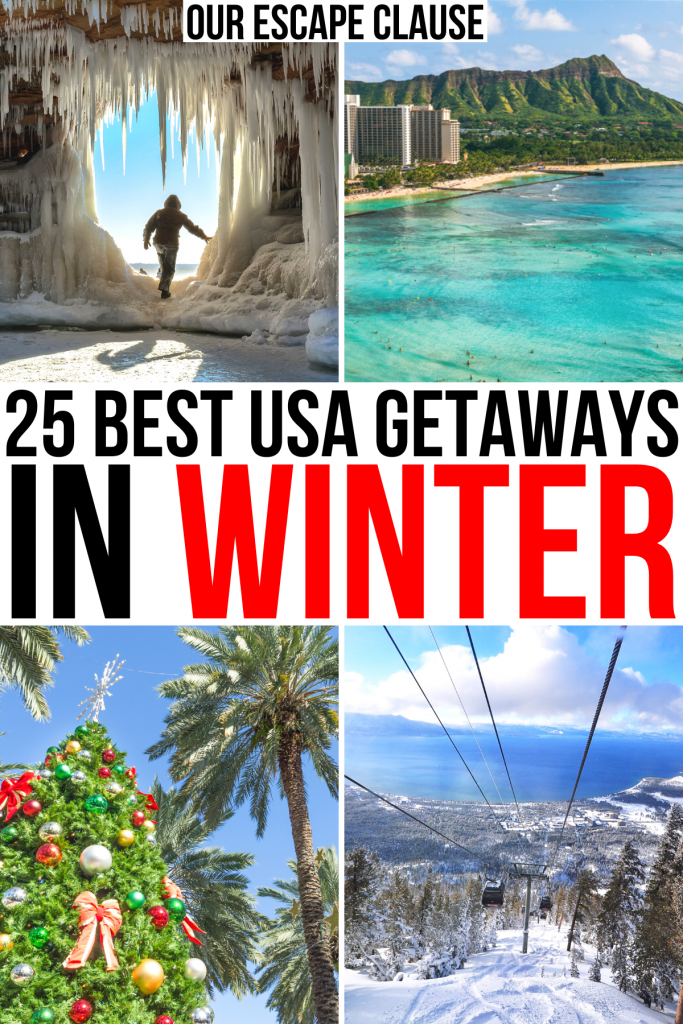 4 photos of winter vacations in usa: wisconsin, hawaii, florida, california. black and red text reads "25 best usa getaways in winter"