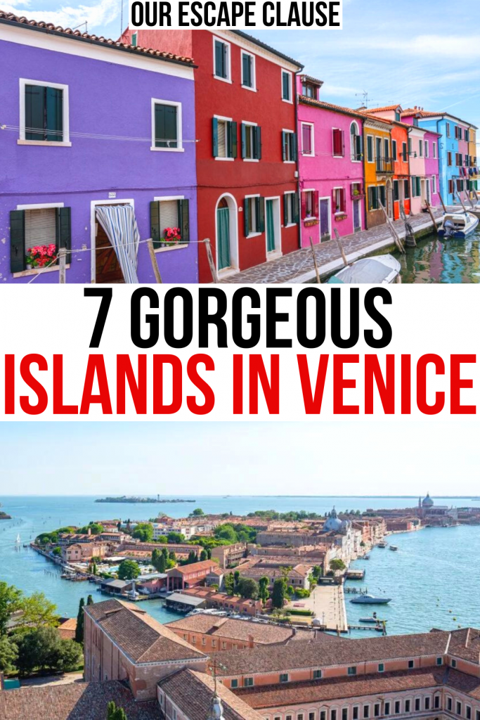 2 photos of islands venetian lagoon, burano and giudecca. black and red text reads "7 gorgeous islands in venice"