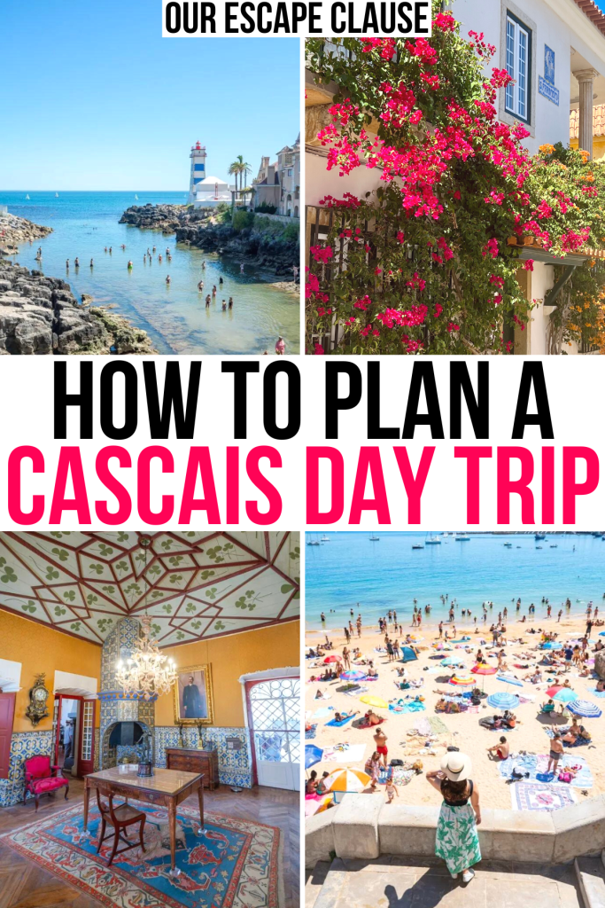 4 photos of cascais portugal, lighthouse buildings and beach. black and pink text reads "how to plan a cascais day trip"