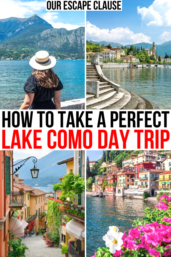 4 photos of lake como attractions including bellagio and varenna, black and red text reads "how to take a perfect lake como day trip"