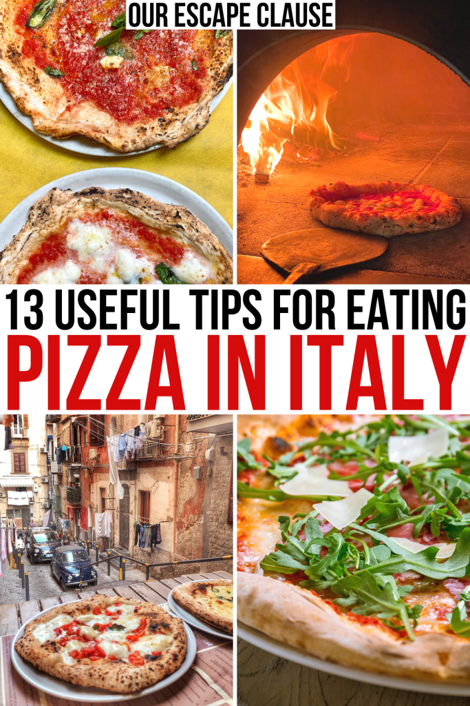 4 photos of italian pizza, back and red text reads "13 useful tips for eating pizza in italy"