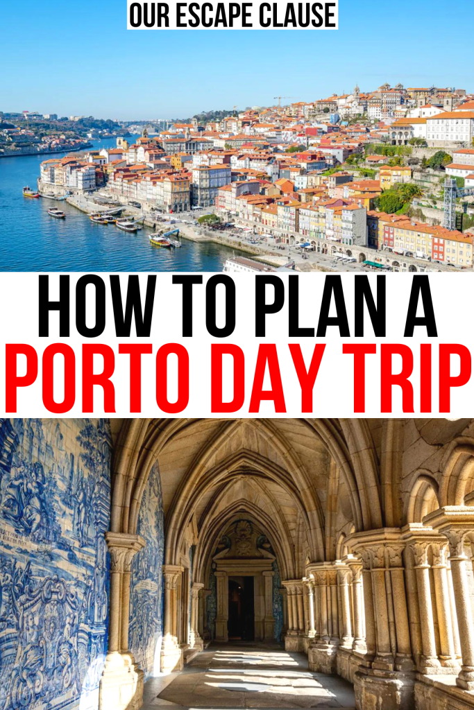2 photos of porto portugal, view of ponte luis I and cathedral cloisters. black and red text reads "how to plan a porto day trip"