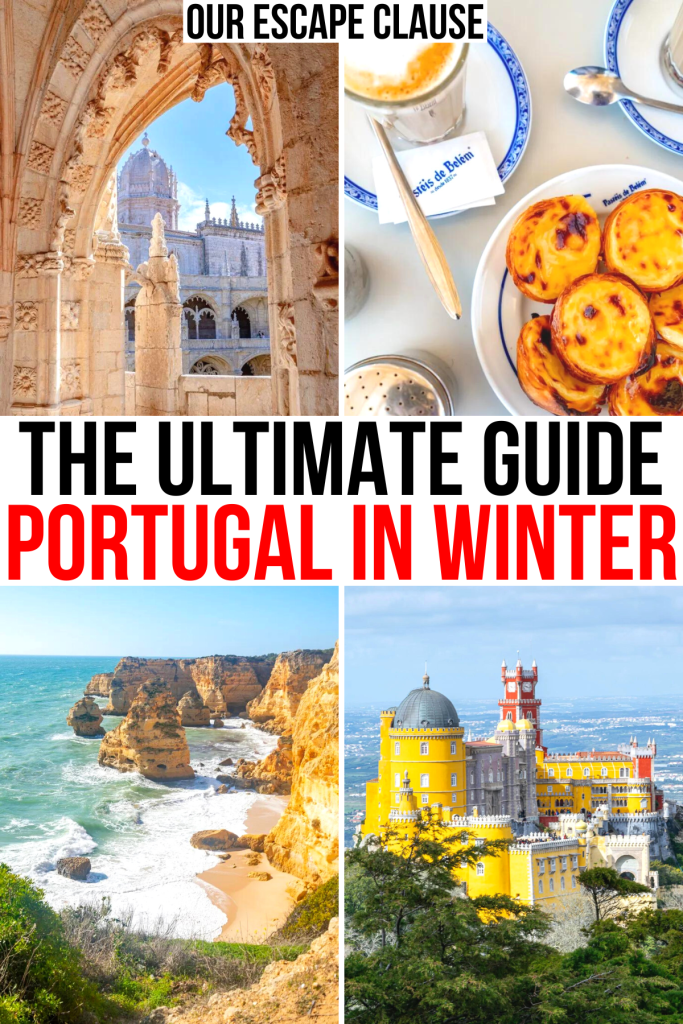 4 photos of portugal in winter, including lisbon, algarve and sintra. black and red text reads "the ultimate guide portugal in winter"